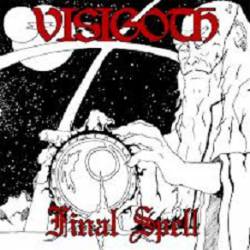 Visigoth : Final Spell